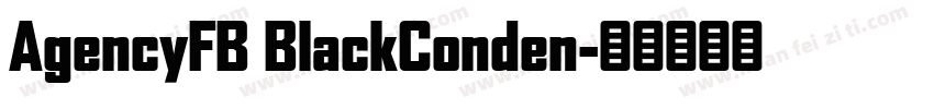 AgencyFB BlackConden字体转换